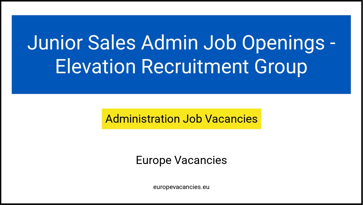 Junior Sales Admin Job Openings - Elevation Recruitment Group