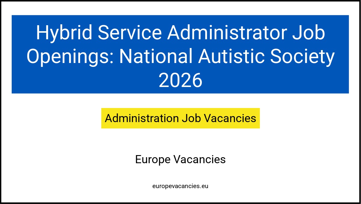 Hybrid Service Administrator Job Openings: National Autistic Society 2026