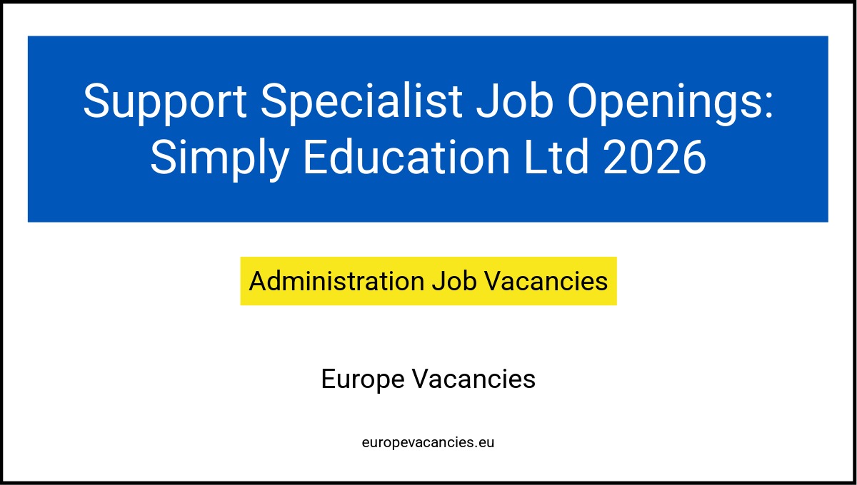 Support Specialist Job Openings: Simply Education Ltd 2026