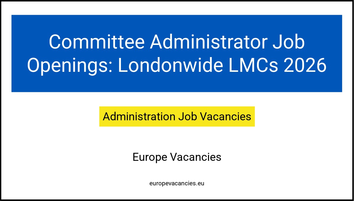 Committee Administrator Job Openings: Londonwide LMCs 2026