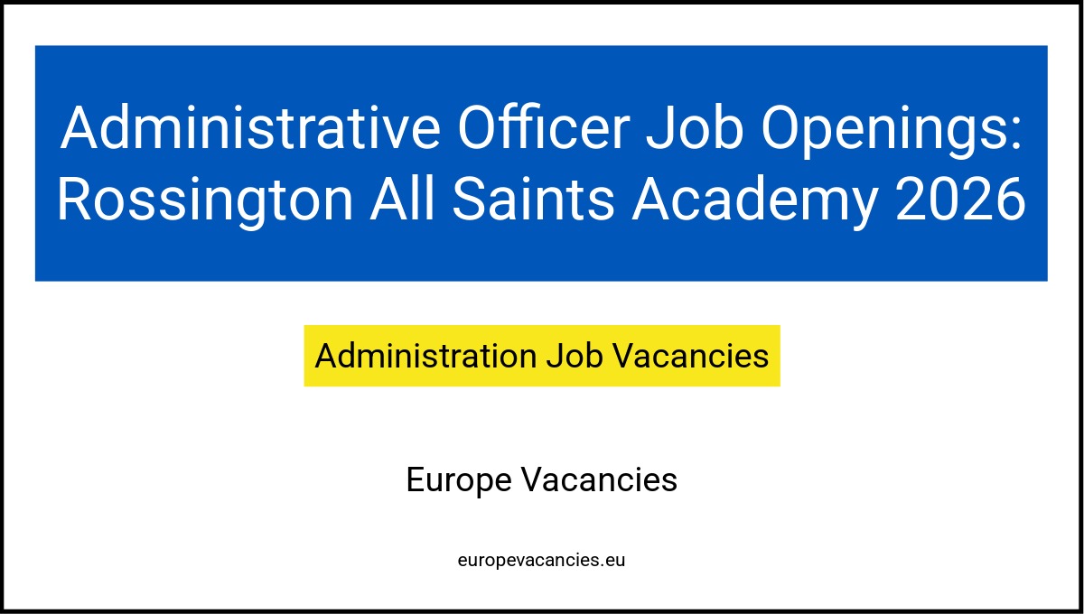 Administrative Officer Job Openings: Rossington All Saints Academy 2026