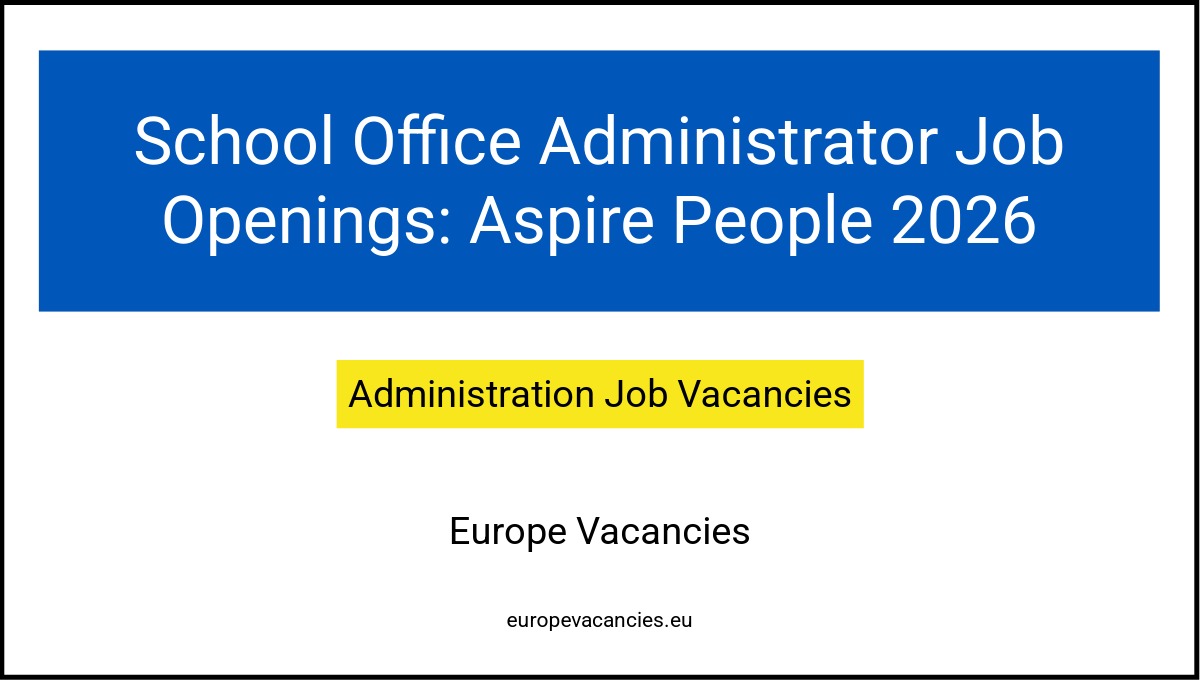 School Office Administrator Job Openings: Aspire People 2026