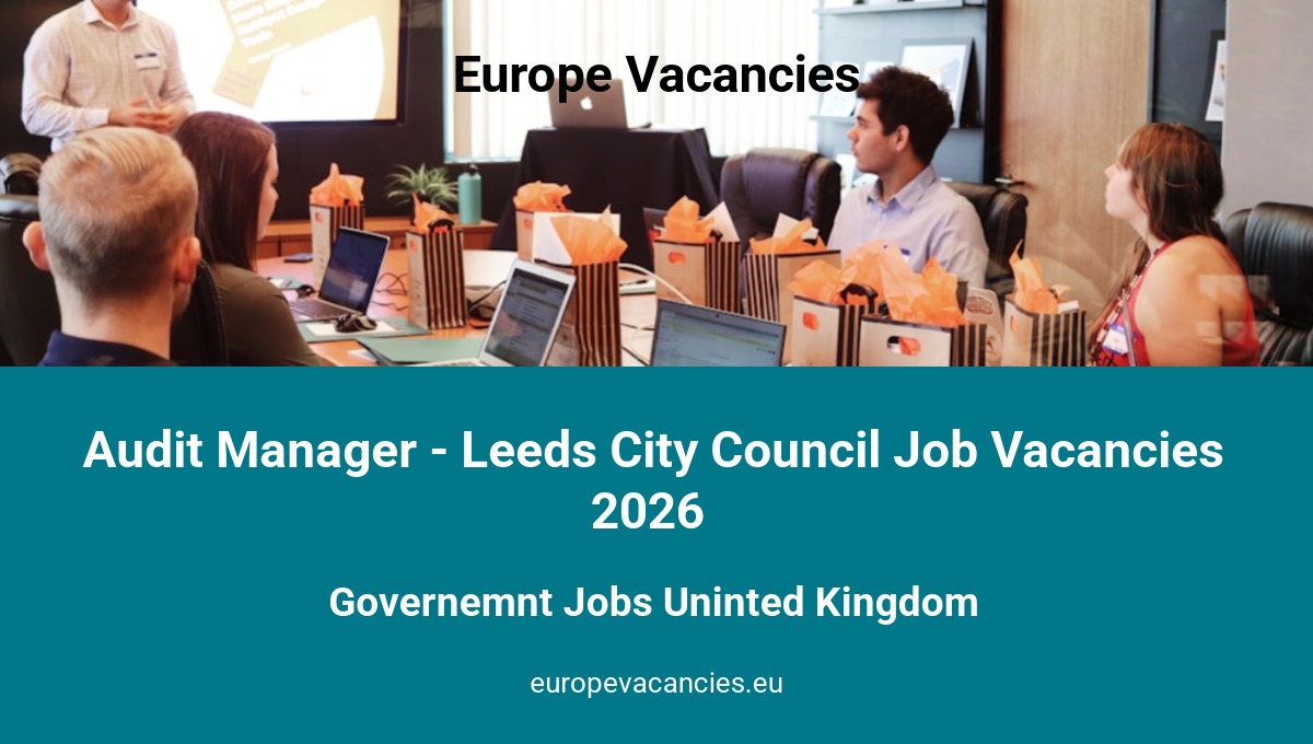 Audit Manager - Leeds City Council Job Vacancies 2026