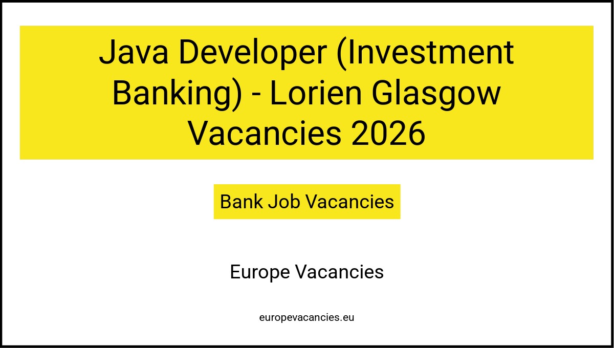 Java Developer (Investment Banking) - Lorien Glasgow Vacancies 2026
