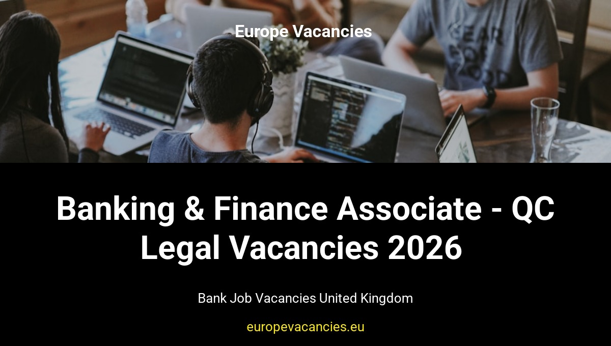 Banking & Finance Associate - QC Legal Vacancies 2026