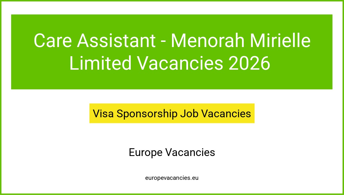 Care Assistant - Menorah Mirielle Limited Vacancies 2026