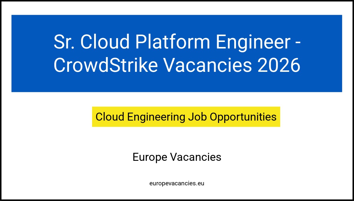 Sr. Cloud Platform Engineer - CrowdStrike Vacancies 2026