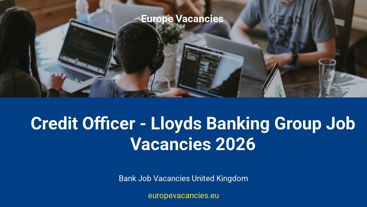 Credit Officer - Lloyds Banking Group Job Vacancies 2026