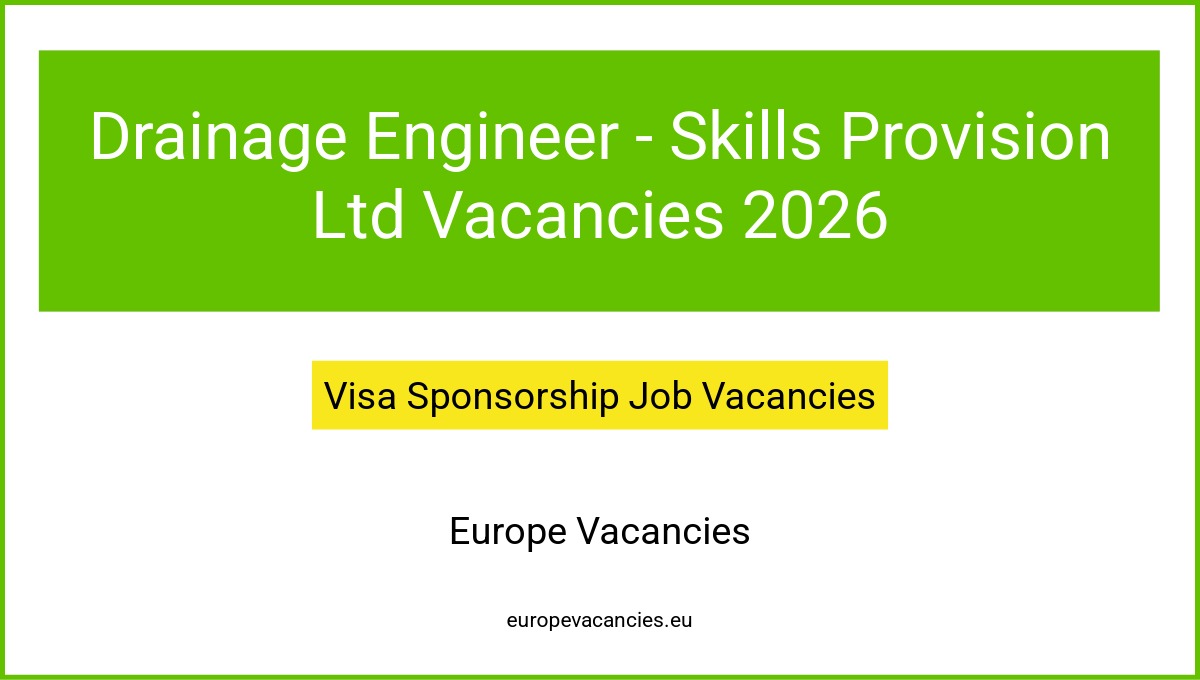 Drainage Engineer - Skills Provision Ltd Vacancies 2026