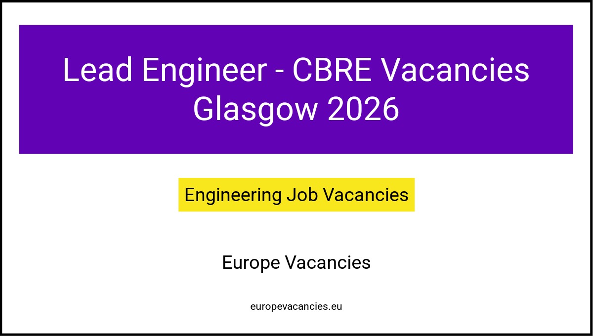 Lead Engineer - CBRE Vacancies Glasgow 2026