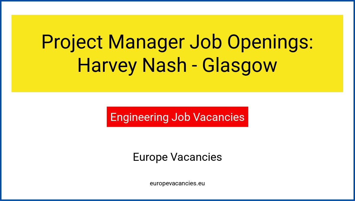 Project Manager Job Openings: Harvey Nash - Glasgow