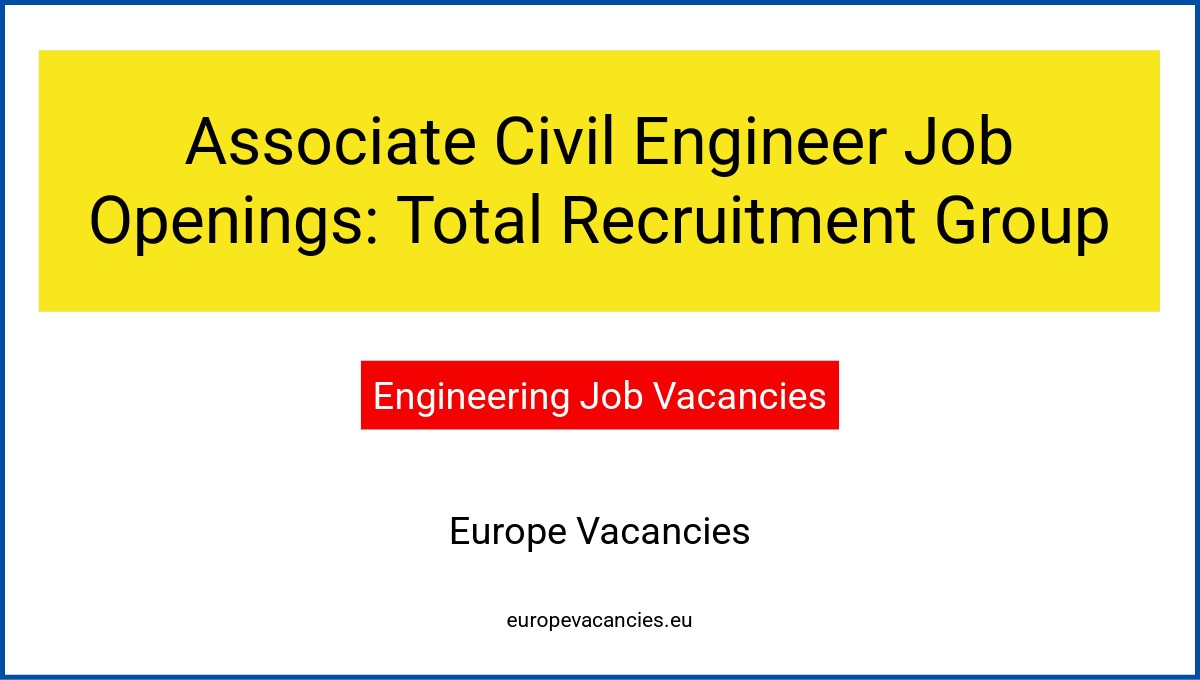 Associate Civil Engineer Job Openings: Total Recruitment Group