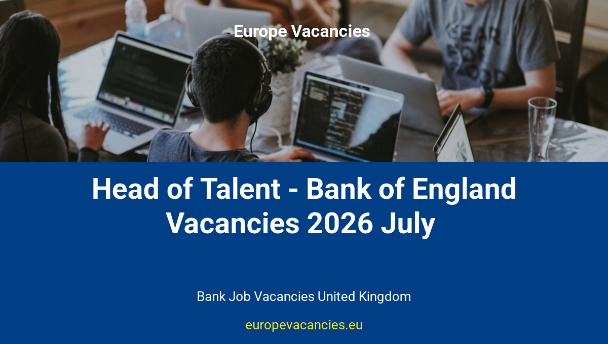 Head of Talent - Bank of England Vacancies 2026 July