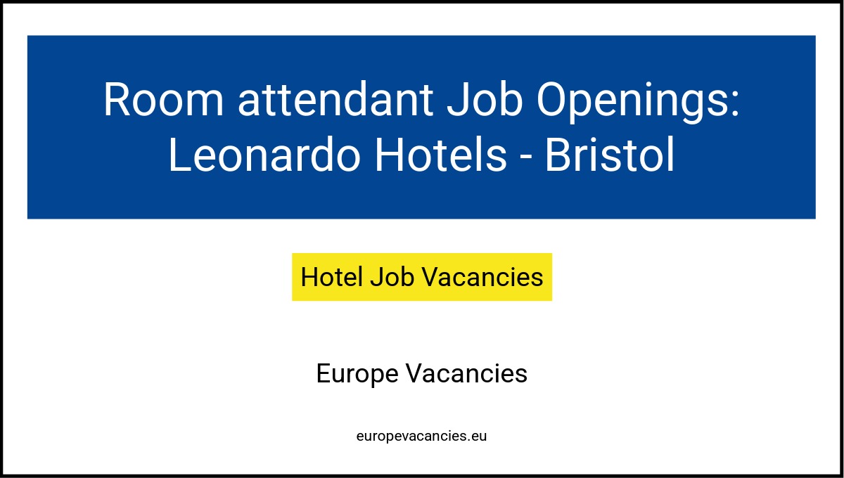 Room attendant Job Openings: Leonardo Hotels - Bristol