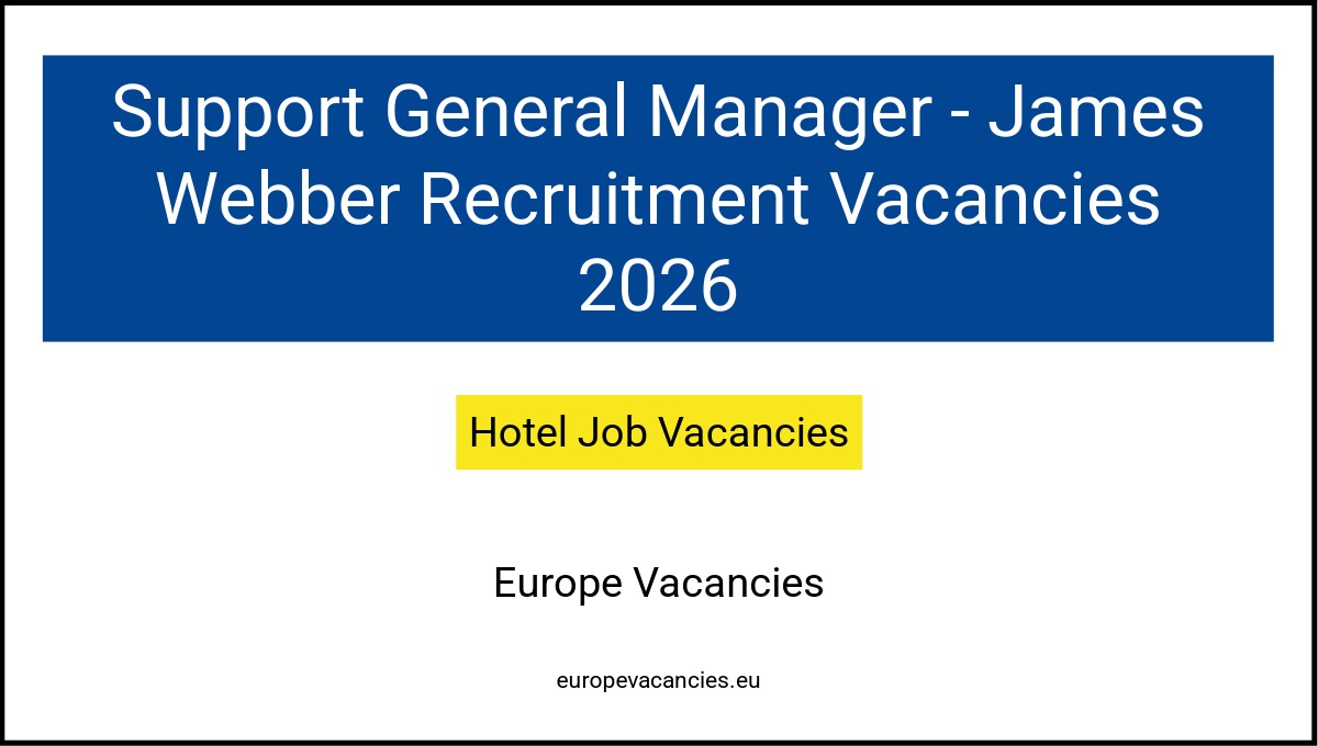 Support General Manager - James Webber Recruitment Vacancies 2026