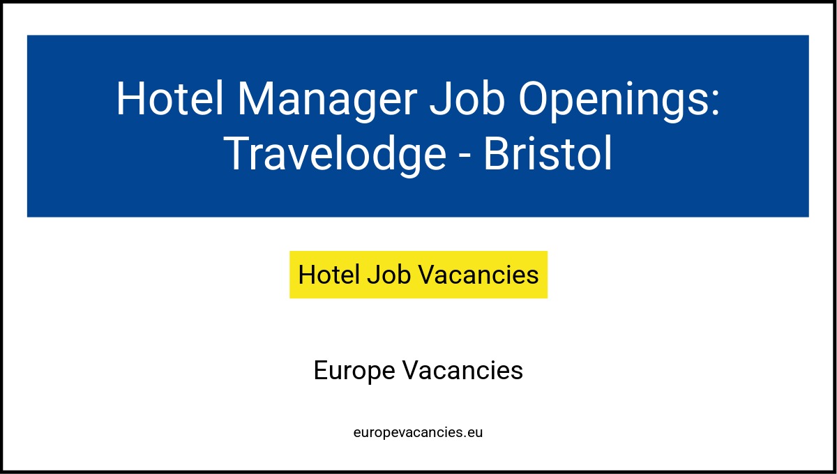 Hotel Manager Job Openings: Travelodge - Bristol