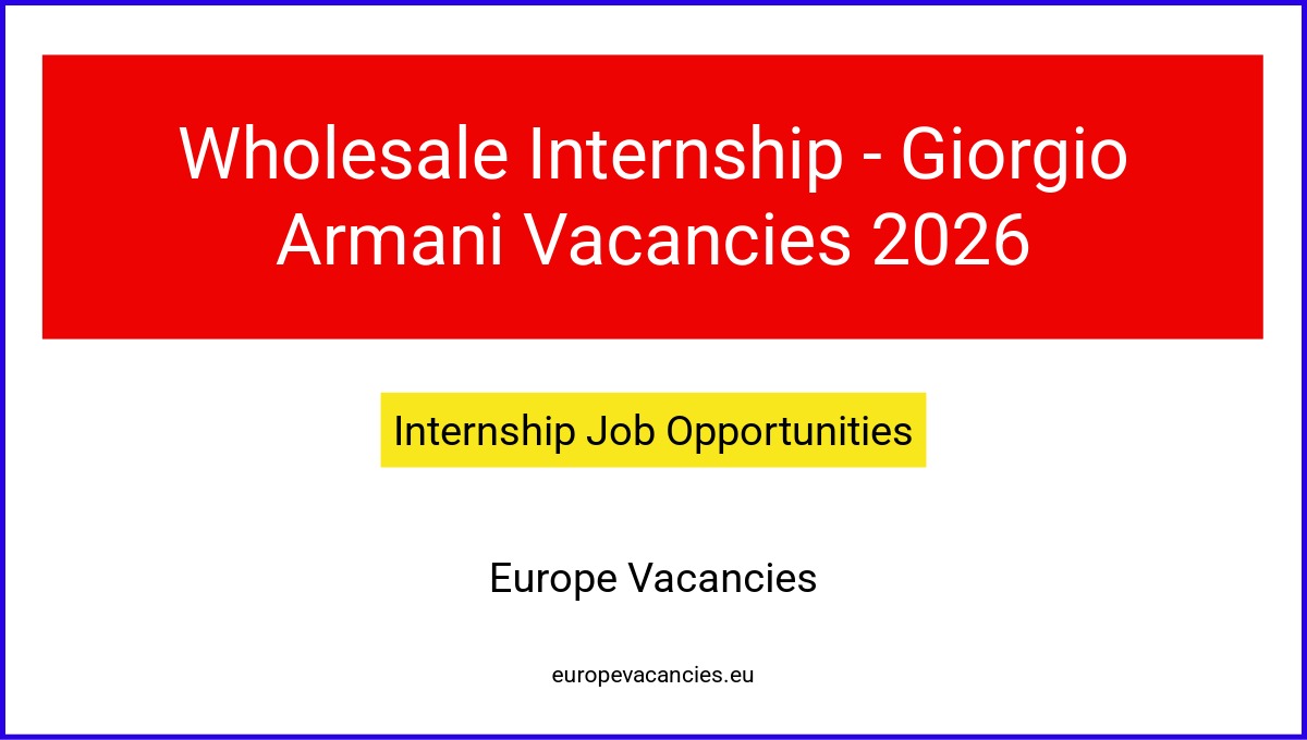 Wholesale Internship - Giorgio Armani Vacancies 2026