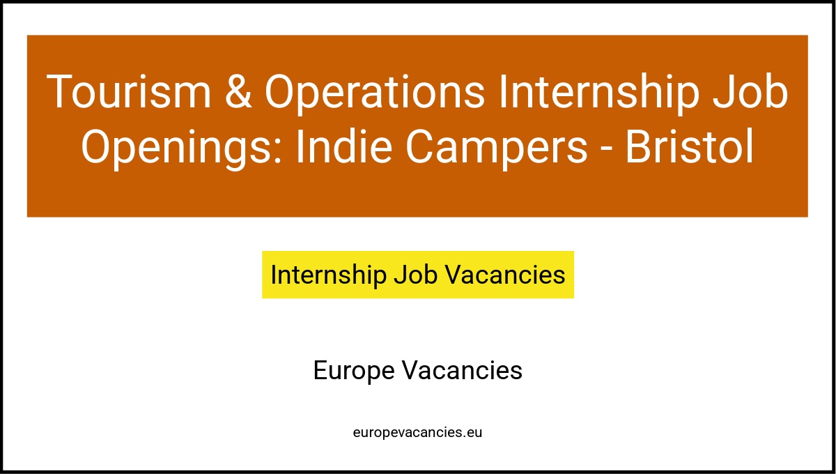 Tourism & Operations Internship Job Openings: Indie Campers - Bristol