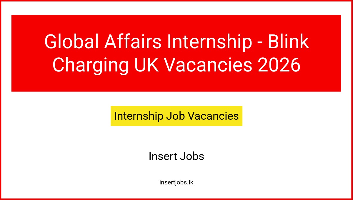 Global Affairs Internship - Blink Charging UK Vacancies 2026