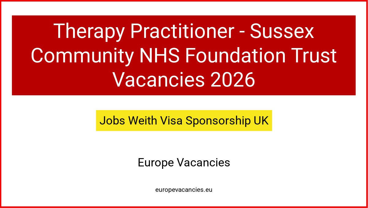 Therapy Practitioner - Sussex Community NHS Foundation Trust Vacancies 2026