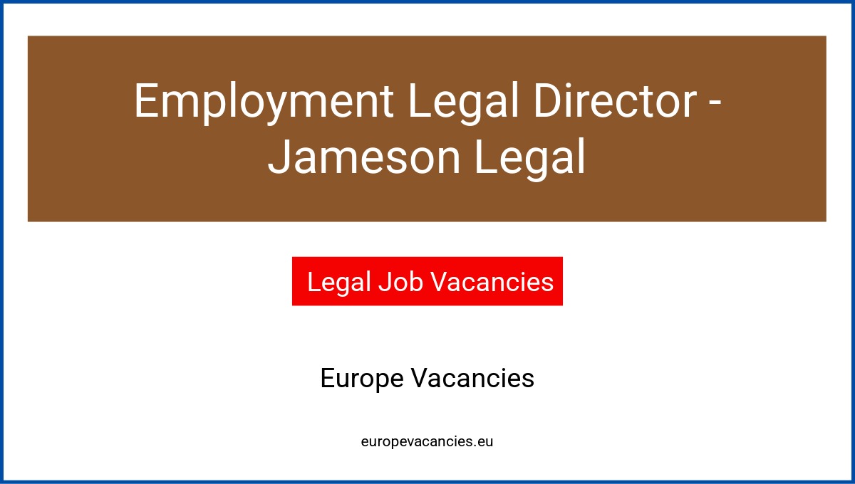 Employment Legal Director - Jameson Legal