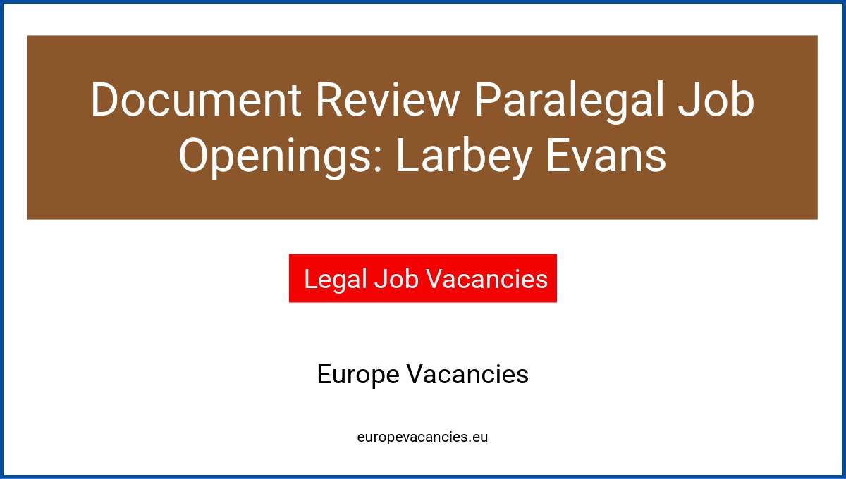 Document Review Paralegal Job Openings: Larbey Evans