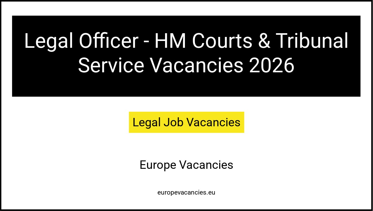 Legal Officer - HM Courts & Tribunal Service Vacancies 2026
