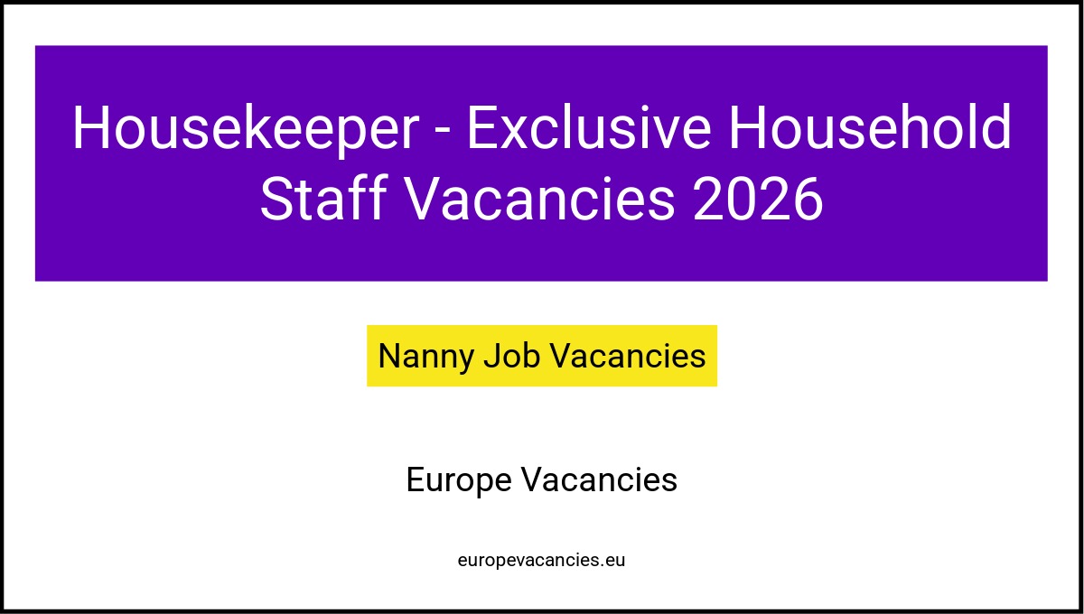 Housekeeper - Exclusive Household Staff Vacancies 2026