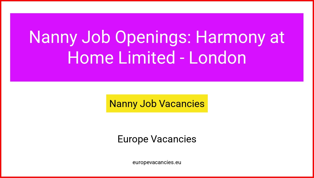 Nanny Job Openings: Harmony at Home Limited - London