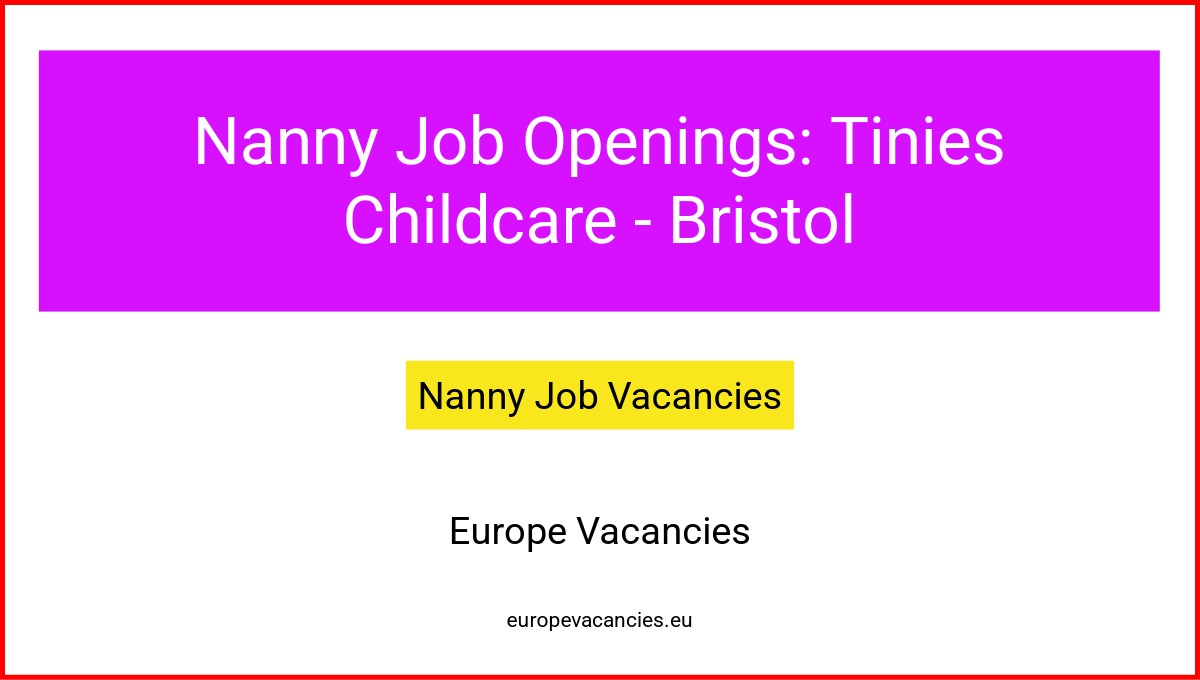 Nanny Job Openings: Tinies Childcare - Bristol