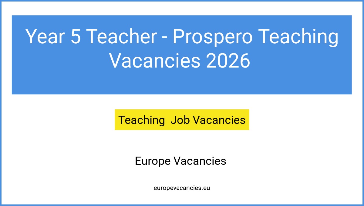 Year 5 Teacher - Prospero Teaching Vacancies 2026