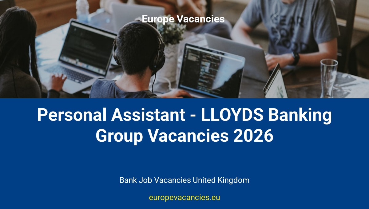 Personal Assistant - LLOYDS Banking Group Vacancies 2026