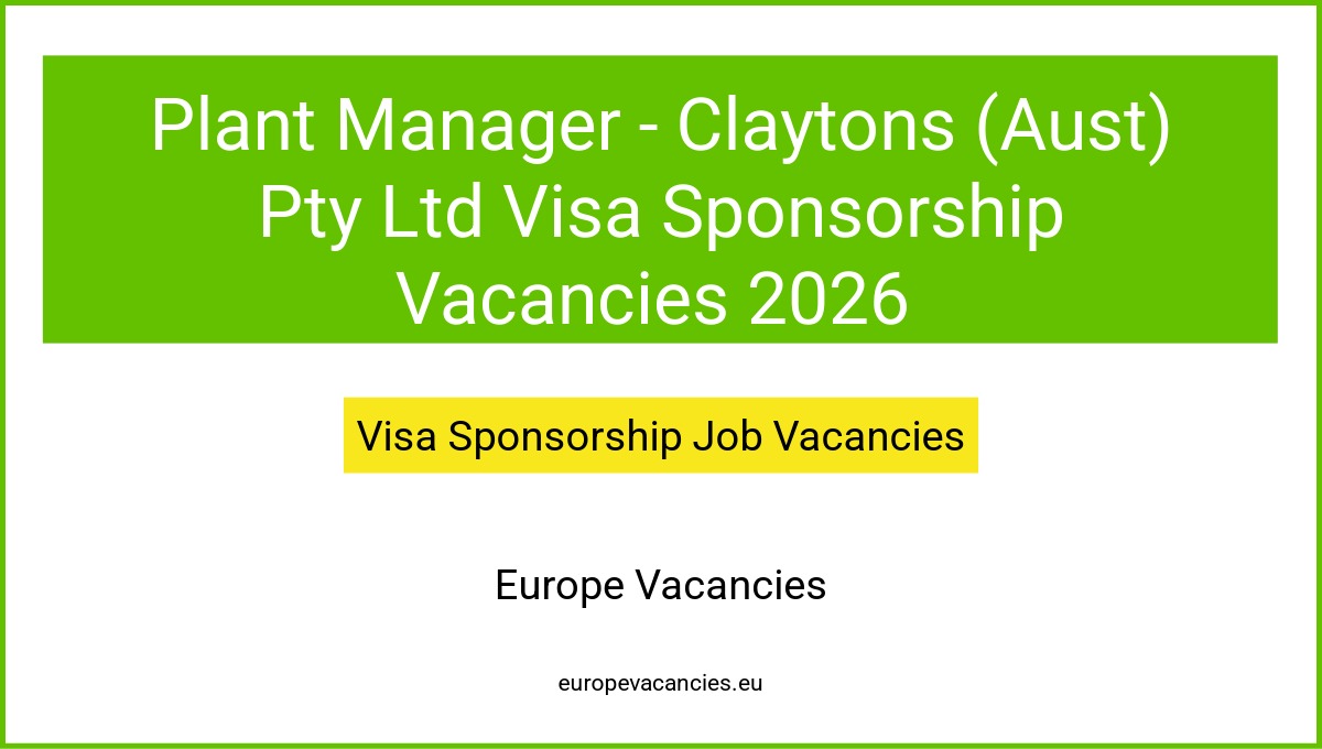 Plant Manager - Claytons (Aust) Pty Ltd Visa Sponsorship Vacancies 2026