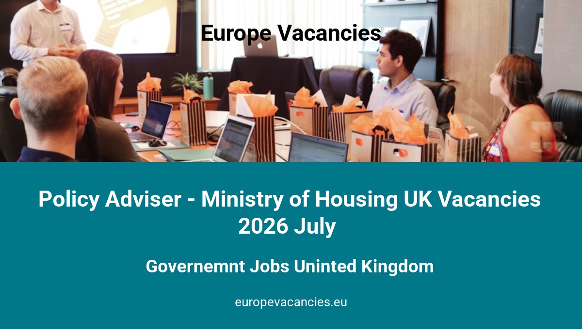 Policy Adviser - Ministry of Housing UK Vacancies 2026 July