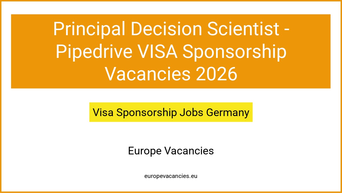 Principal Decision Scientist - Pipedrive VISA Sponsorship Vacancies 2026