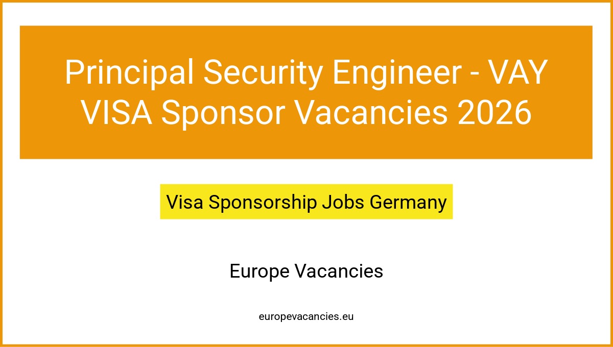 Principal Security Engineer - VAY VISA Sponsor Vacancies 2026