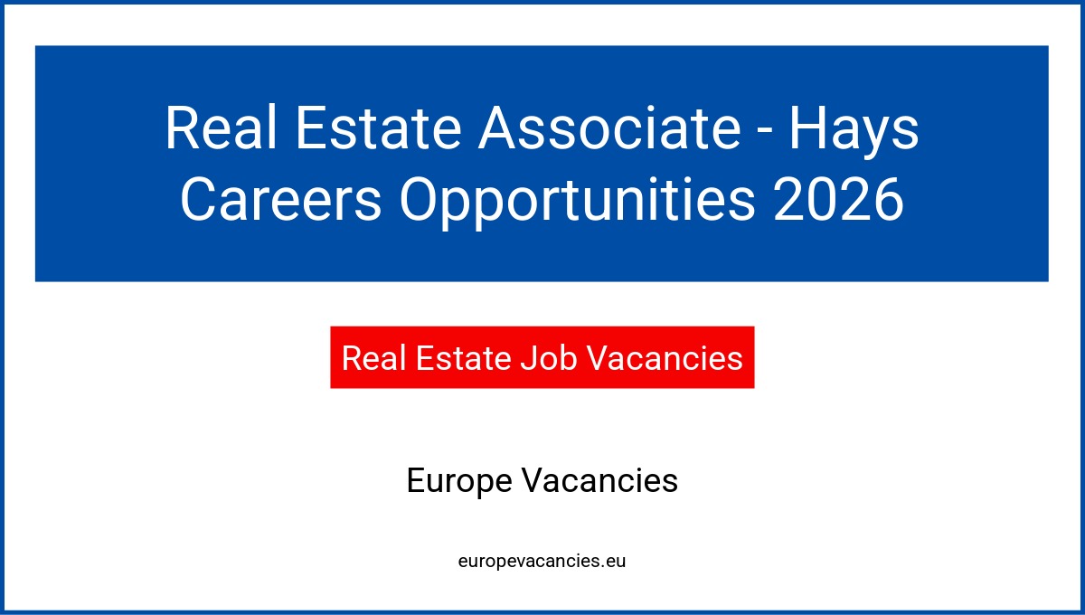 Real Estate Associate - Hays Careers Opportunities 2026