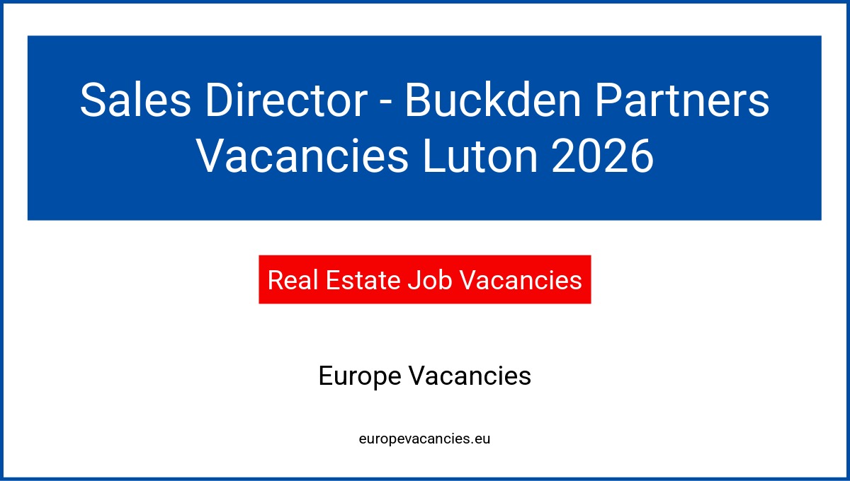 Sales Director - Buckden Partners Vacancies Luton 2026