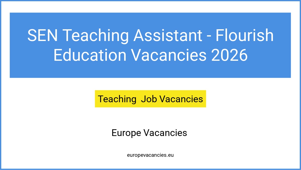 SEN Teaching Assistant - Flourish Education Vacancies 2026