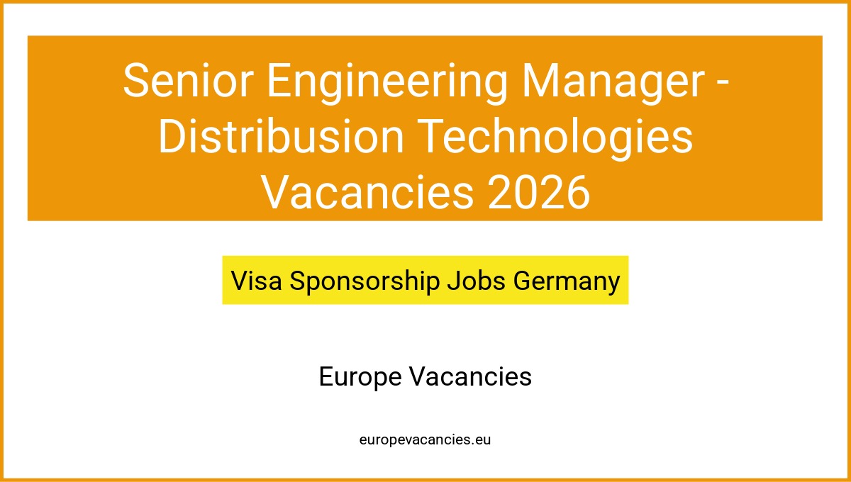 Senior Engineering Manager - Distribusion Technologies Vacancies 2026
