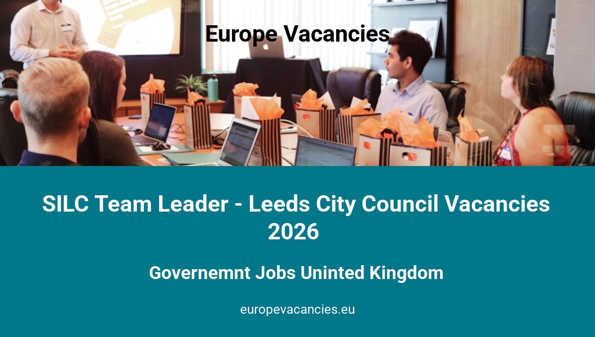 SILC Team Leader - Leeds City Council Vacancies 2026