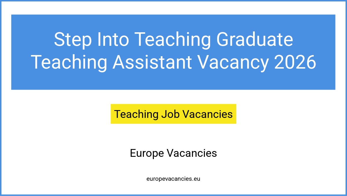 Step Into Teaching Graduate Teaching Assistant Vacancy 2026