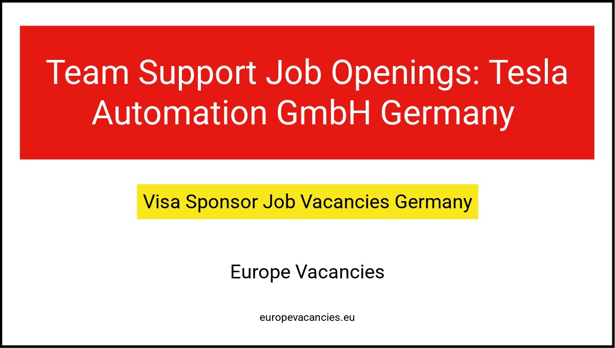 Team Support Job Openings: Tesla Automation GmbH Germany 