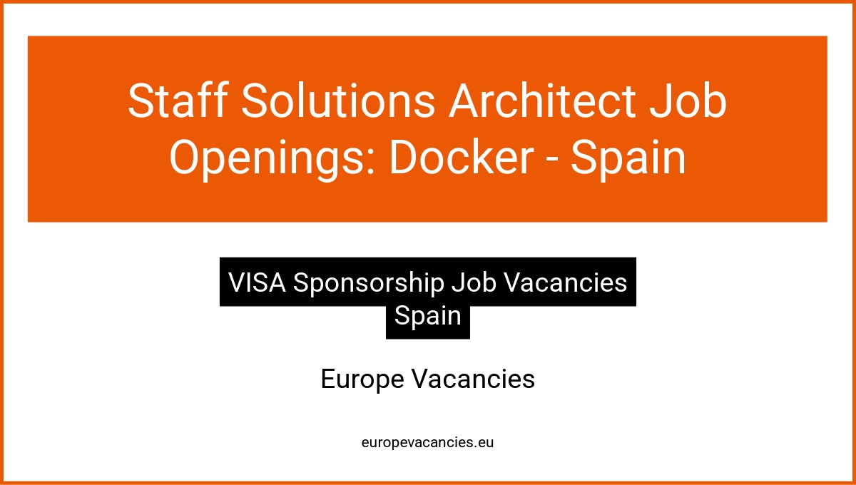 Staff Solutions Architect Job Openings: Docker - Spain