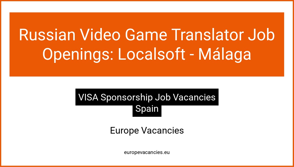 Russian Video Game Translator Job Openings: Localsoft - Málaga
