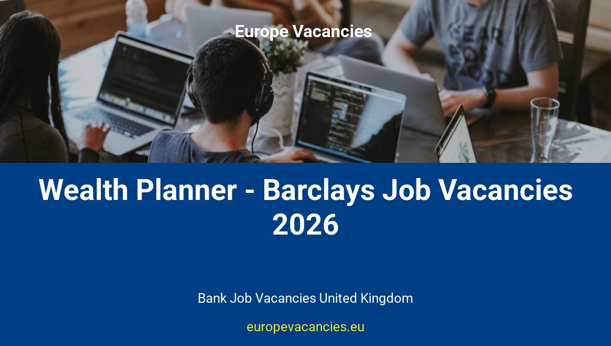 Wealth Planner - Barclays Job Vacancies 2026