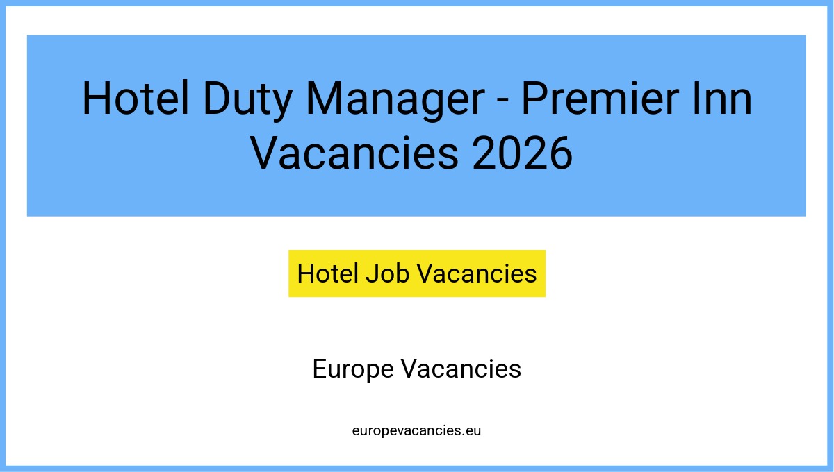 Hotel Duty Manager - Premier Inn Vacancies 2026